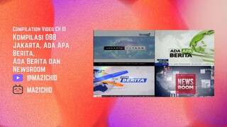 Kompilasi OBB Jakarta, Ada Apa Berita, Ada Berita dan Newsroom JakTV