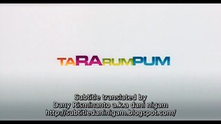 TA RA RUM PUM (2007) SUB INDONESIA