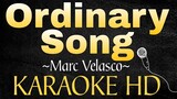 ORDINARY SONG by Marc Velasco (KARAOKE HD with Lyrics)