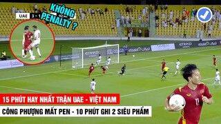 15 Phút Hay Nhất Trận UAE - Việt Nam | 10 Phút Ghi 2 Siêu Phẩm UAE Sợ Hãi Tộ Độ | Khán Đài Online