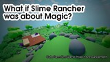 What if Slime Rancher was about Magic? | Cute Farm Sim Game Dev Log 1