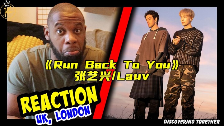 หนุ่มอังกฤษให้คะแนนเพลงใหม่ “Run Back To You” ที่จางอี้ซิงร่วมงานกับ Lauv ว่าอย่างไร?