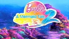 Barbie in a Mermaid Tale 2