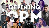 Defining OPM (Original Pilipino Music)