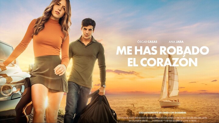 You Stole My Heart (2025) | Romance | English Subtitle | Spanish Movie