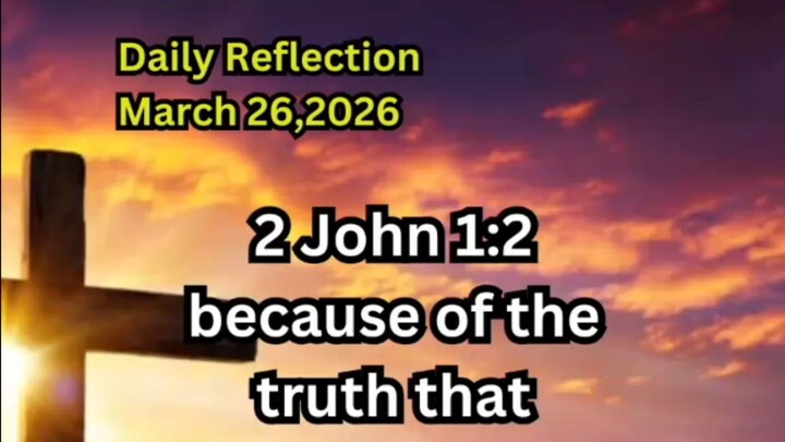 Daily Reflection March 26, 2026 #faith #bible #reflection