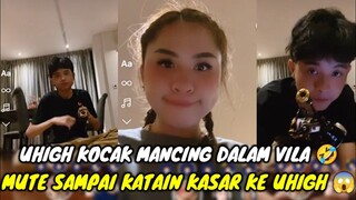 UHIGH KOCAK MANCING DALAM VILA || MUTE SAMPAI KATAIN KASAR KE UHIGH