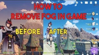 How to Remove FOG in Game/Cara Menghilangkan Kabut Agar Langit Bersih di Genshin Impact