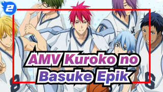 AMV Kuroko no Basuke
Epik_2