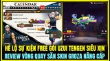 (Free Fire) HÉ LỘ SỰ KIỆN FREE GÓI UZUI TENGEN ÂM TRỤ SIÊU XỊN , REVIEW VÒNG QUAY SĂN GRIZA NÂNG CẤP