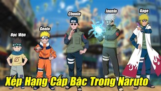 Tất Tần Tật Về Cấp Bậc Của Shinobi trong Naruto I Kage Mạnh Cỡ Nào?