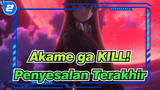 Akame ga KILL! | Penyesalan Terakhir_2