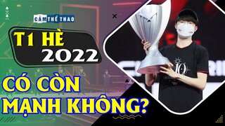 T1 LCK HÈ 2022 | KHÔNG PHẢI BÂY GIỜ THÌ LÀ BAO GIỜ?