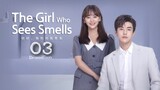 The Girl Who Sees Smells (2023) Episode 3 Eng Sub