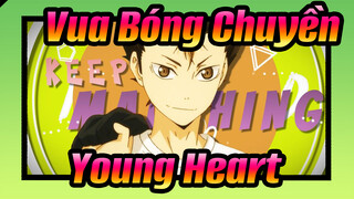 [Vua Bóng Chuyền!!/AMV/Characters Edit] Young Heart