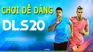 Hướng dẫn chi tiết CÁCH CHƠI trong Dream league Soccer 2020