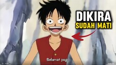 MOMENT KETIKA LUFFY DIKIRA MATI