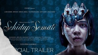 SEHIDUP SEMATI OFFICIAL TRAILER [2024]