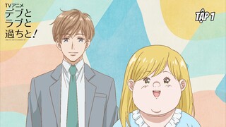 Cô Nàng Mũm Mĩm, Tình Yêu và Những Sai Lầm - Tập 1 [Việt sub]