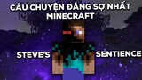 Câu Chuyện Đáng Sợ Nhất Trong Minecraft - Steve's sentience