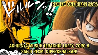REVIEW OP 1086 LENGKAP! AKHIRNYA! MUSUH TERAKHIR TRIO MONSTER SHP & DRAGON RESMI DIPERKENALKAN!