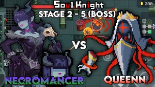 Necromancer || Melawan Boss Queen Yang Lumayan Susah🤯|| Stage 2 - 5 (BOSS) - Soul Knight