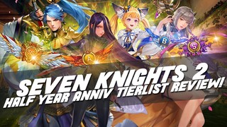 6TH MONTH TIERLIST ~5 New Heroes Added!~ | Seven Knights 2