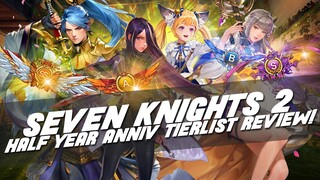 6TH MONTH TIERLIST ~5 New Heroes Added!~ | Seven Knights 2