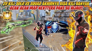 29 KILL SOLO VS SQUAD AKHIRNYA BISA KILL BANYAK LAGI!! ACAK-ACAK MAP Nexteraa