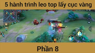 5 hành trình leo top lấy cục vàng #8