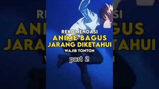#part2 nih, sudah pada tau kah? #rekomendasianime #animefyp #animeterbaik