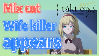 [Takt Op. Destiny]  Mix cut |  Wife killer appears