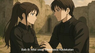 Bab 8: Misi yang Membawa Kedekatan