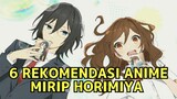 BIKIN BAPER!! Inilah 6 Rekomendasi Anime Mirip Horimiya