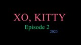 XO, KITTY Episode 2 2023