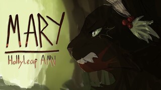 Mary | Hollyleaf Amv