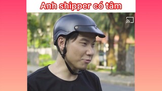 Anh shipper có tâm