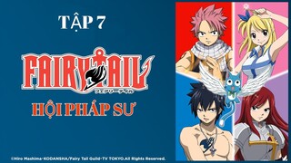 FAIRY TAIL - HỘI PHÁP SƯ - TẬP 7 | LỒNG TIẾNG VIỆT