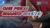 [One Piece] “Red-Haired” Shanks - Badass Epic Scenes!_3