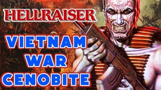 Vietnam War Cenobite Explored - The Only Militarized Cenobite Who Can Literally Bring Hell On Earth