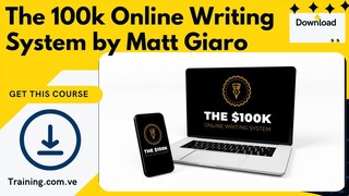 The 100k Online Writing System by Matt Giaro
