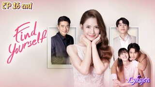 🇹🇭FIND YOURSELF EP 16 finale(engsub)2023