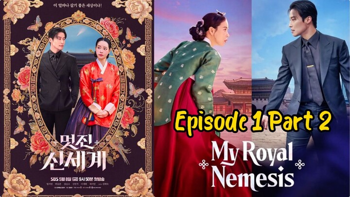 My Royal Nemesis Ep 01 (Part 2)