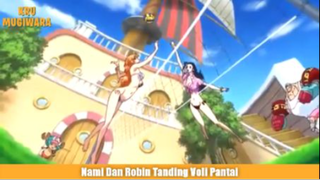 Sexy!! Nami Dan Robin Bermain Voli Pantai