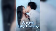 [EN SUB] A Love That Devours EP.01 #SHORT DRAMA