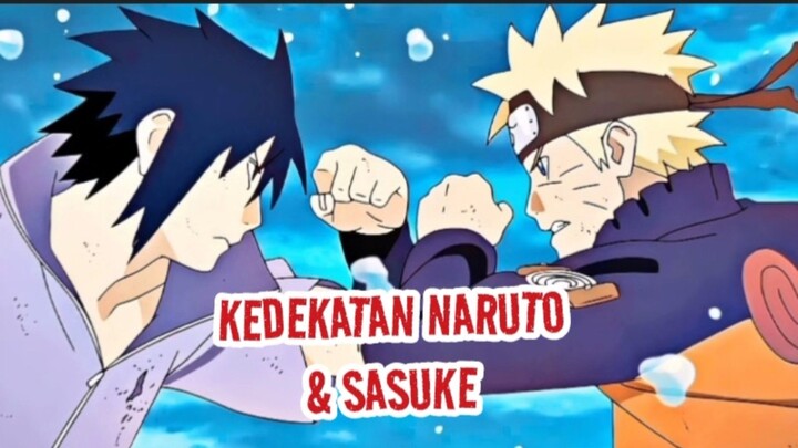KEDEKATAN NARUTO  & SASUKE #konoha