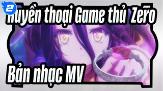 [Huyền thoại Game thủ  Zero|Phim điện ảnh] Bản nhạc MV_2