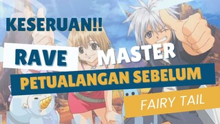 Rave Master: Petualangan Sebelum Fairy Tail