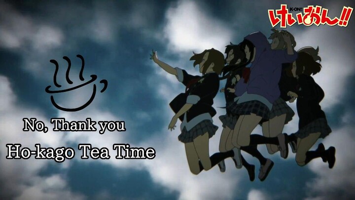 No, Thank you! - Ho-Kago Tea Time (K-ON)