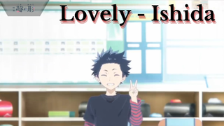 Koe no Katachi - Lovely Ishida!!!